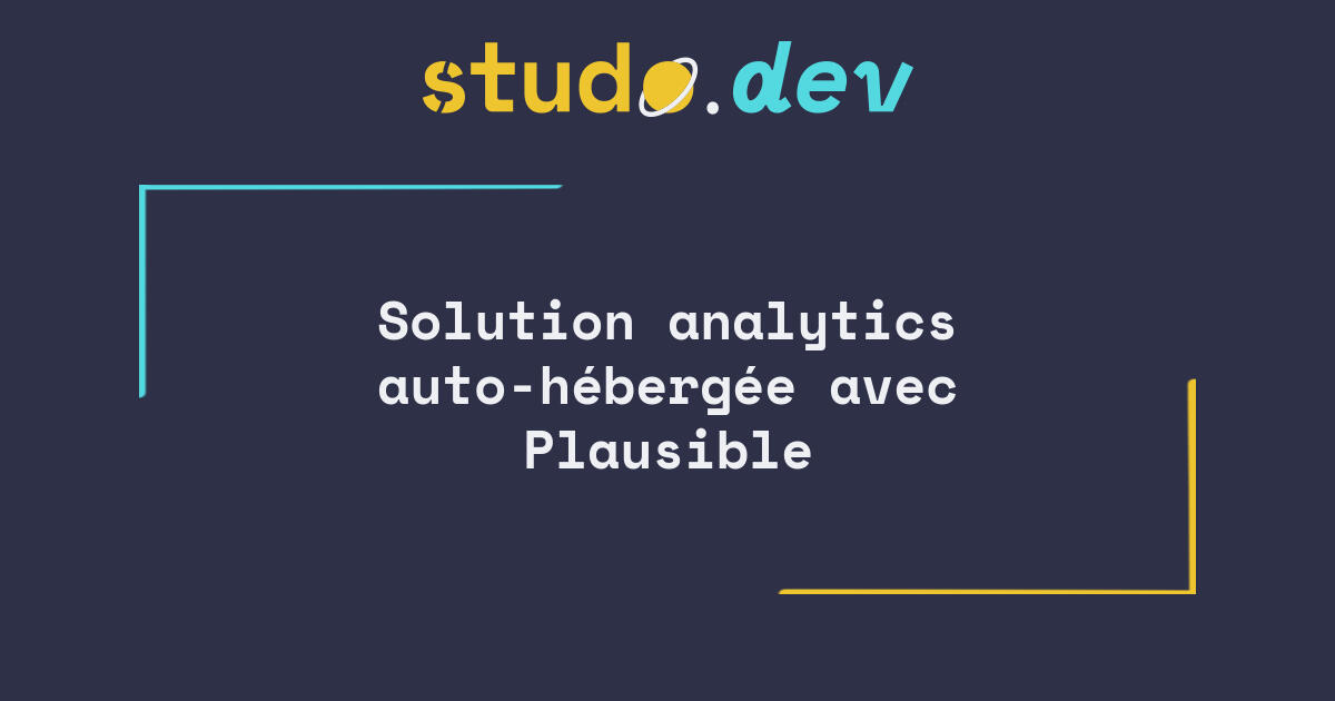 Solution analytics auto-hébergée avec Plausible | studo.dev